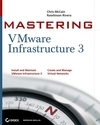 Mastering VMware Infrastructure 3 